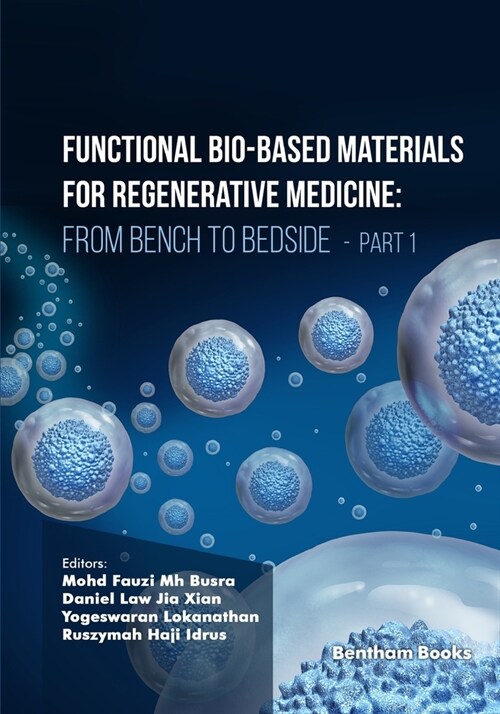 Functional Bio-based Materials for Regenerative Medicine: From Bench to Bedside (Part 1) (Paperback)