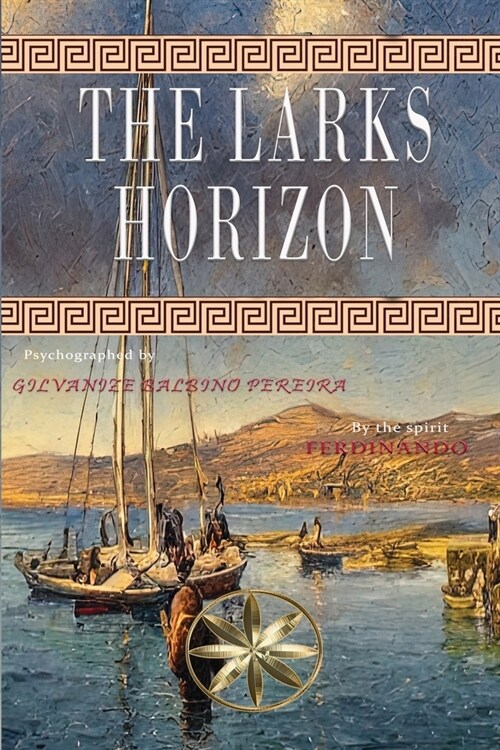The Larks Horizon (Paperback)