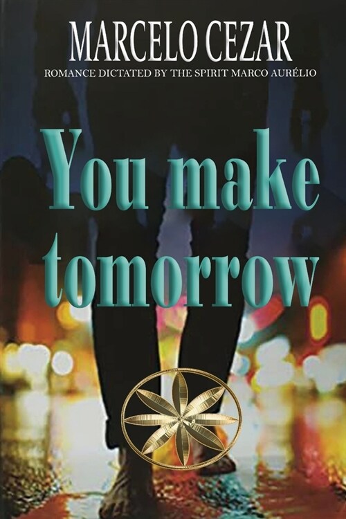 You Make Tomorrow (Paperback)
