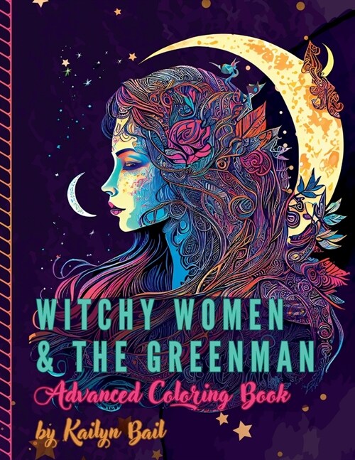 Witchy Women and The Greenman Advanced Coloring Book (Paperback)