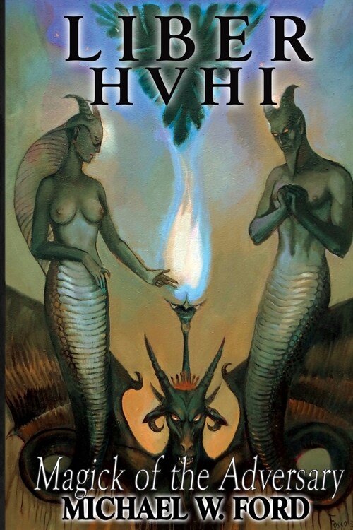 Liber HVHI: The Magick of the Adversary (Paperback)