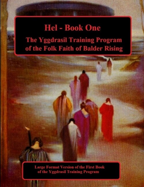 Hel: Book One of the Yggdrasil Training Program: Large Forma Edition (Paperback)