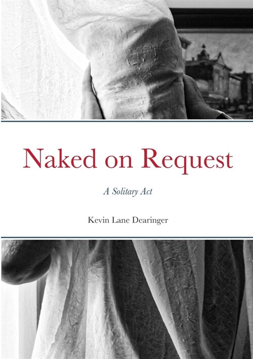 Naked on Request: A Solitary Act (Paperback)