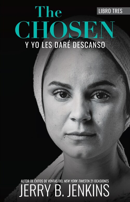 The Chosen - Y Yo Les Dar?Descanso: Una Novela Basada En La Tercera Temporada de la Aclamada Serie Para La TV (Paperback)