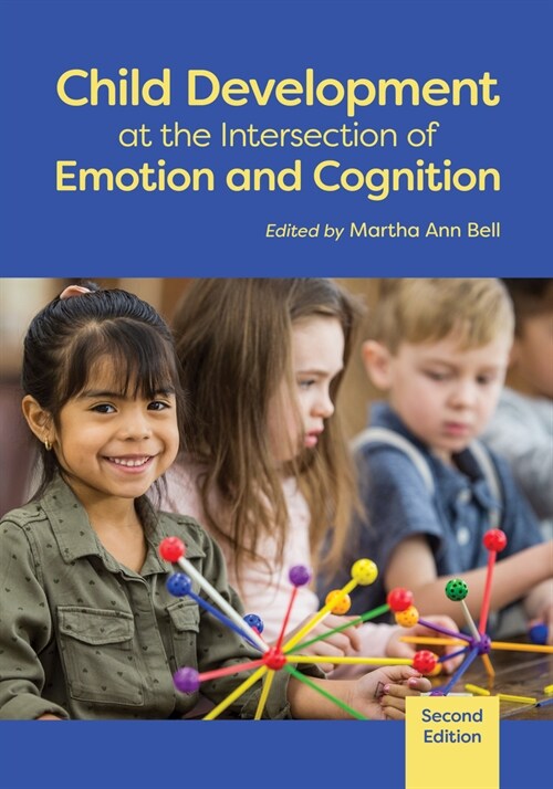 Child Development at the Intersection of Emotion and Cognition (Paperback, 2)
