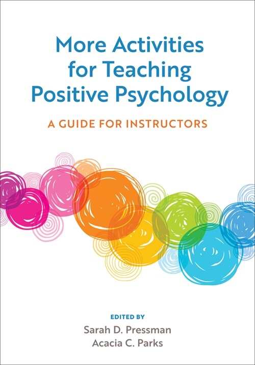 More Activities for Teaching Positive Psychology: A Guide for Instructors (Paperback)