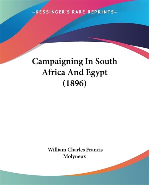 Campaigning In South Africa And Egypt (1896) (Paperback)