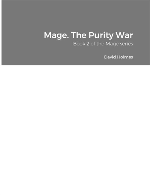 Mage. The Purity War: Book 2 of the Mage series (Paperback)