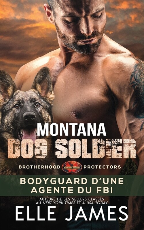 Montana Dog Soldier: Bodyguard DUne Agente Du FBI (Paperback)