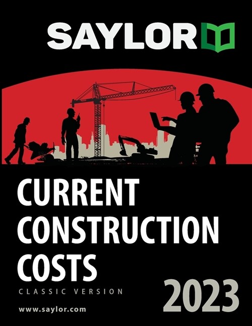 Saylor Current Construction Costs 2023 (Paperback, 61, 2023)