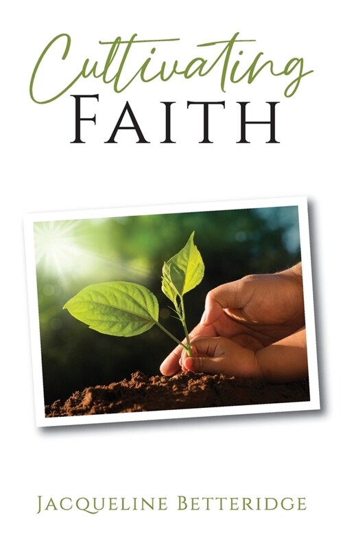 Cultivating Faith (Hardcover)