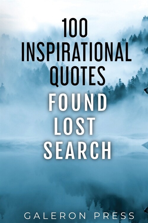 100 Inspirational Quotes: Found Lost Search (Paperback)