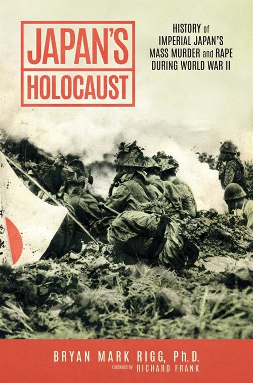 Japans Holocaust: History of Imperial Japans Mass Murder and Rape During World War II (Paperback)