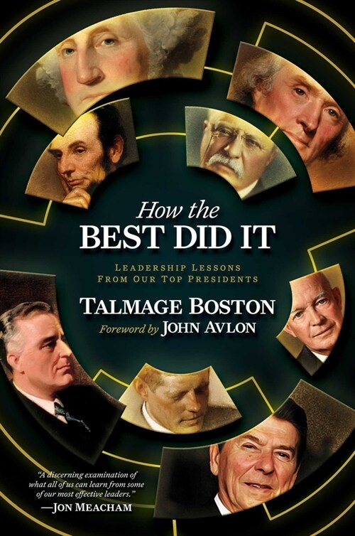 How the Best Did It: Leadership Lessons from Our Top Presidents (Hardcover)