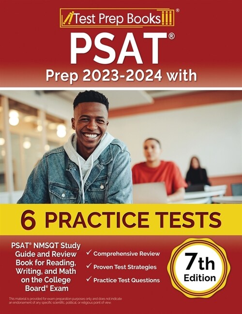 PSAT Prep 2023-2024 with 6 Practice Tests: PSAT NMSQT Study Guide and Review Book for Reading, Writing, and Math on the College Board Exam [7th Editio (Paperback)