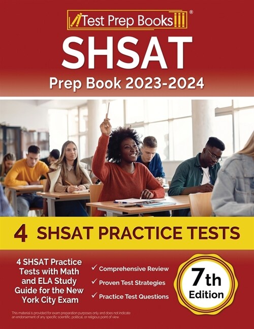 SHSAT Prep Book 2023-2024: 4 SHSAT Practice Tests with Math and ELA Study Guide for the New York City Exam [7th Edition] (Paperback)