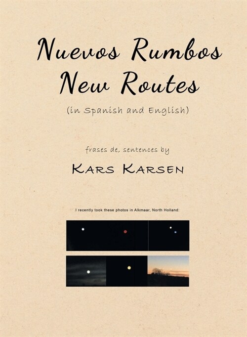 Nuevos Rumbos, New Routes (in Spanish and English) (Hardcover)