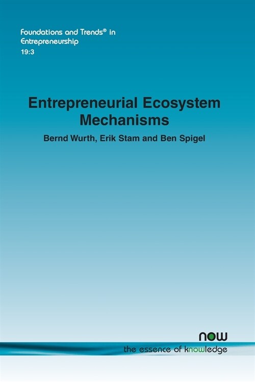 Entrepreneurial Ecosystem Mechanisms (Paperback)