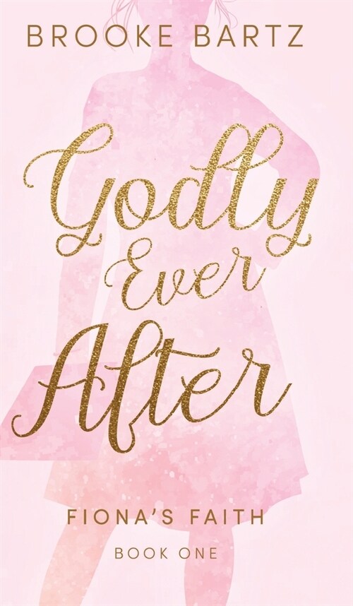 Godly Ever After (Hardcover)