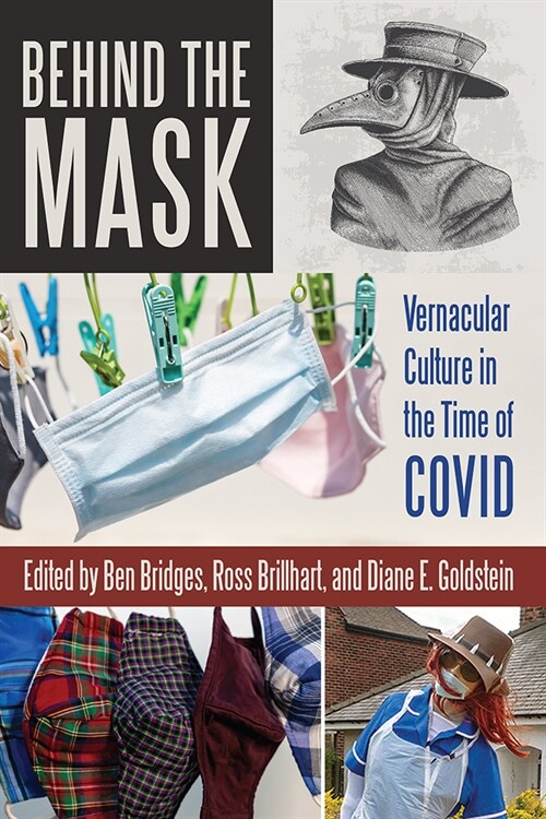 Behind the Mask: Vernacular Culture in the Time of Covid (Paperback)