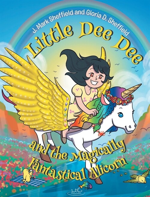 Little Dee Dee and the Magically Fantastical Alicorn (Hardcover)