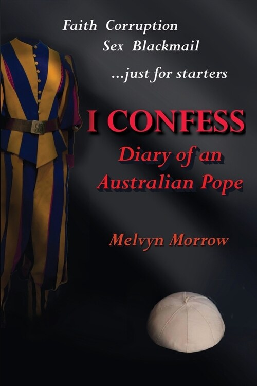 I Confess: Diary of an Australian Pope (Paperback)