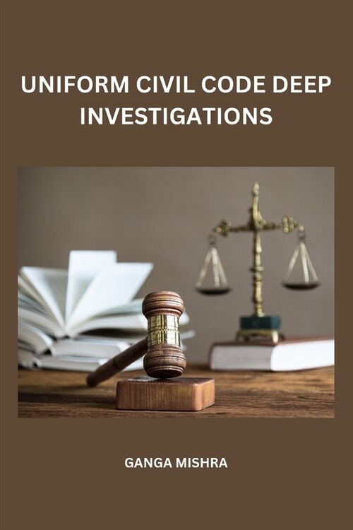 Uniform Civil Code Deep Investigations (Paperback)