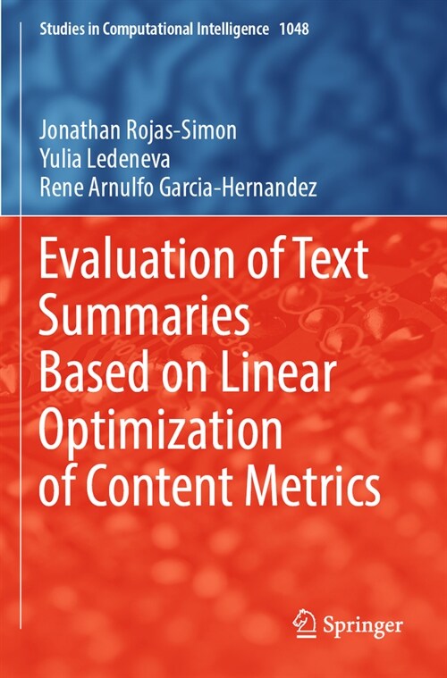 Evaluation of Text Summaries Based on Linear Optimization of Content Metrics (Paperback, 2022)