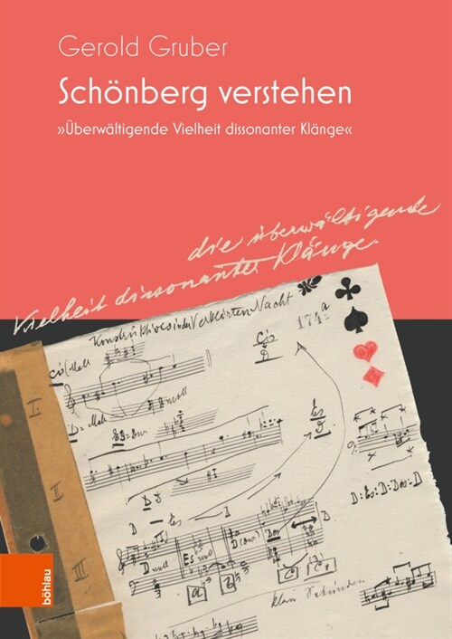 Schonberg Verstehen: Uberwaltigende Vielheit Dissonanter Klange (Paperback)