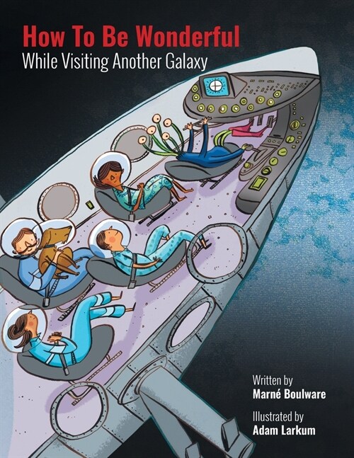 How to be Wonderful While Visiting Another Galaxy (Paperback)