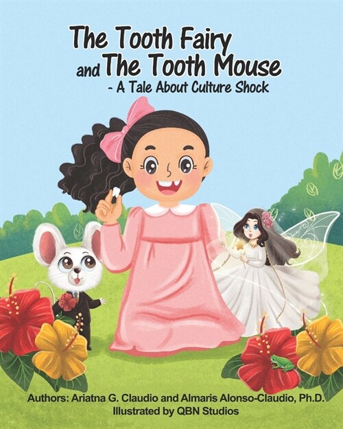 The Tooth Fairy and The Tooth Mouse - A Tale About Culture Shock (Paperback)