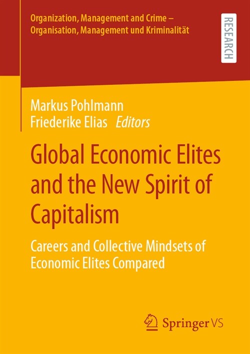 Global Economic Elites and the New Spirit of Capitalism: Careers and Collective Mindsets of Economic Elites Compared (Paperback, 2024)