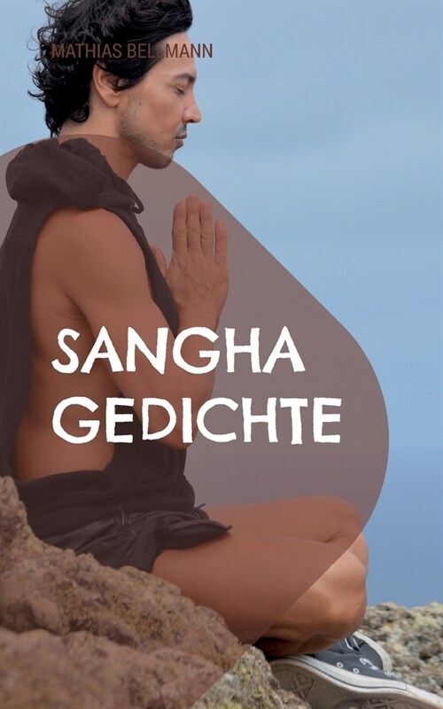 Sangha Gedichte (Paperback)