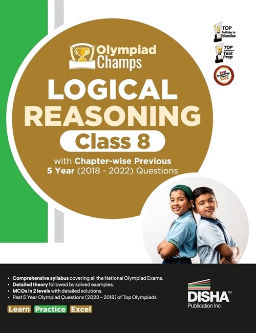 Olympiad Champs Logical Reasoning Class 8 with Chapter-wise Previous 5 Year (2018 - 2022) Questions Complete Prep Guide with Theory, PYQs, Past & Prac (Paperback)