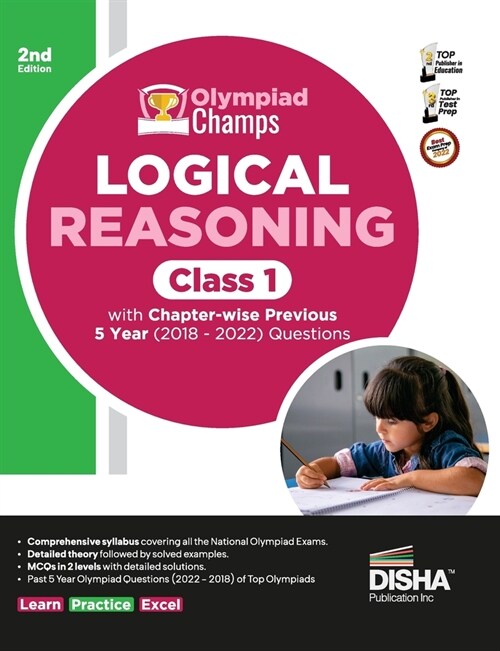 Olympiad Champs Logical Reasoning Class 1 with Chapter-wise Previous 5 Year (2018 - 2022) Questions 2nd Edition Complete Prep Guide with Theory, PYQs, (Paperback)