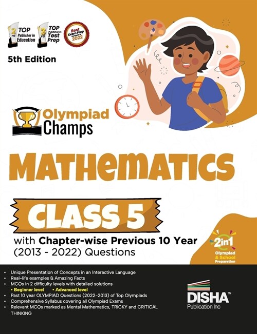 Olympiad Champs Mathematics Class 5 with Chapter-wise Previous 10 Year (2013 - 2022) Questions 5th Edition Complete Prep Guide with Theory, PYQs, Past (Paperback)