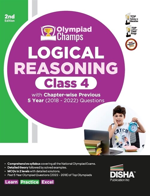 Olympiad Champs Logical Reasoning Class 4 with Chapter-wise Previous 5 Year (2018 - 2022) Questions 2nd Edition Complete Prep Guide with Theory, PYQs, (Paperback)