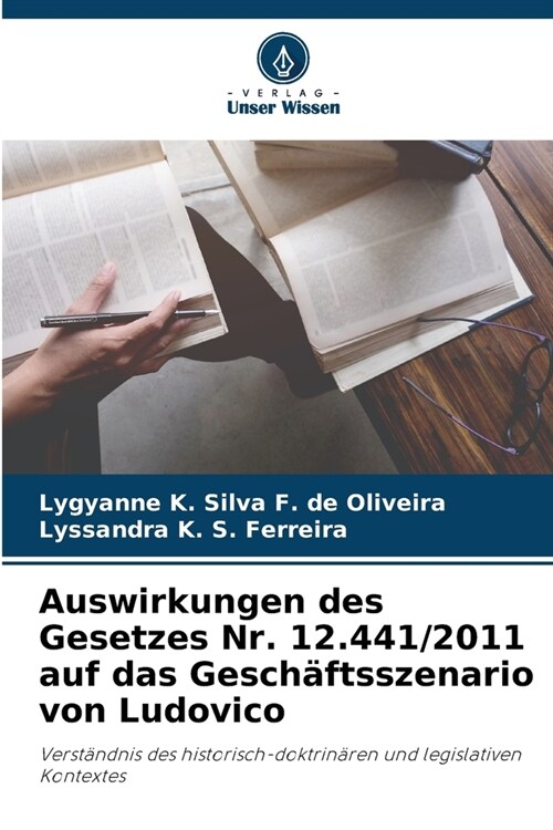 Auswirkungen des Gesetzes Nr. 12.441/2011 auf das Gesch?tsszenario von Ludovico (Paperback)