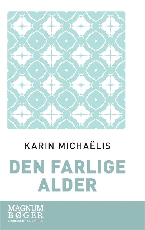 Den farlige alder (Hardcover)