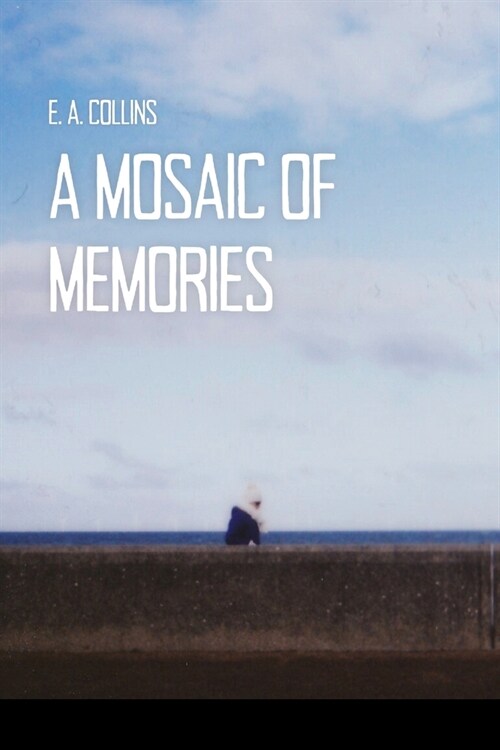 A Mosaic of Memories (Paperback)