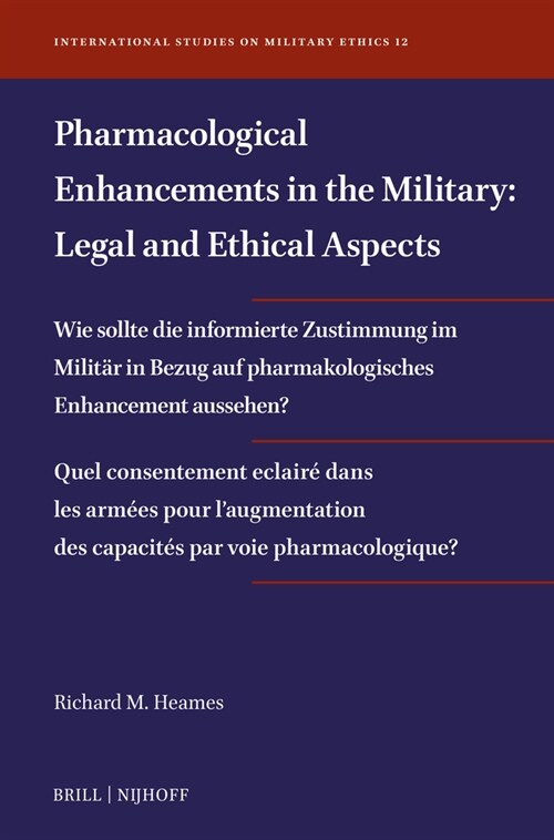 Pharmacological Enhancements in the Military: Legal and Ethical Aspects (Paperback)