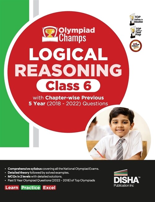 Olympiad Champs Logical Reasoning Class 6 with Chapter-wise Previous 5 Year (2018 - 2022) Questions Complete Prep Guide with Theory, PYQs, Past & Prac (Paperback)