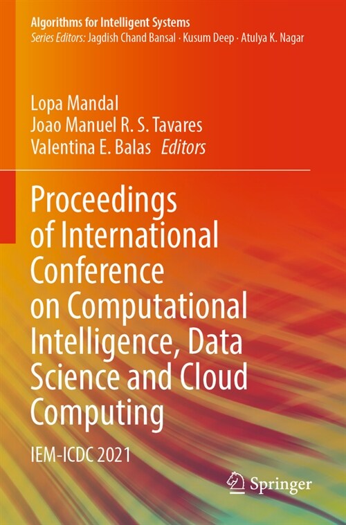 Proceedings of International Conference on Computational Intelligence, Data Science and Cloud Computing: Iem-ICDC 2021 (Paperback, 2022)