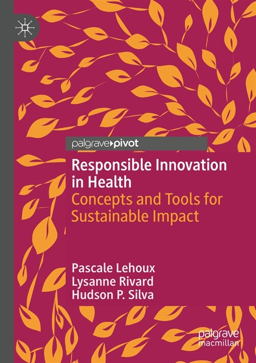 Responsible Innovation in Health: Concepts and Tools for Sustainable Impact (Paperback, 2022)