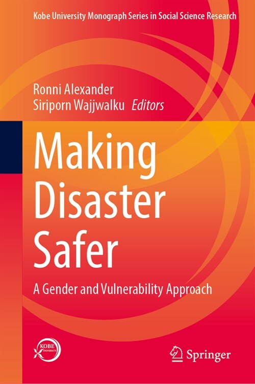 Making Disaster Safer: A Gender and Vulnerability Approach (Hardcover, 2023)