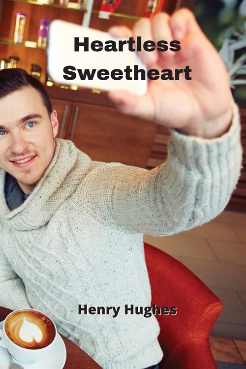 Heartless Sweetheart (Paperback)
