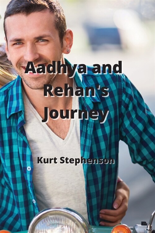 Aadhya and Rehans Journey (Paperback)
