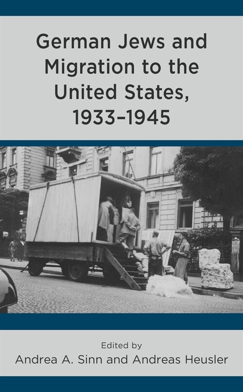 German Jews and Migration to the United States, 1933-1945 (Paperback)