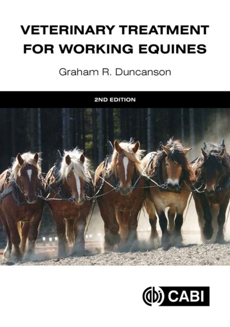 Veterinary Treatment for Working Equines (Hardcover, 2 ed)