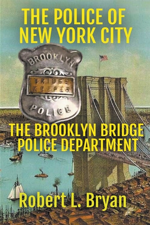 The Brooklyn Bridge Police Department (Paperback)